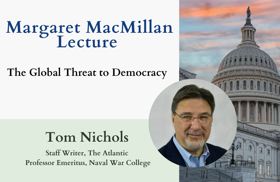 2024 Margaret MacMillan Lecture with Tom Nichols