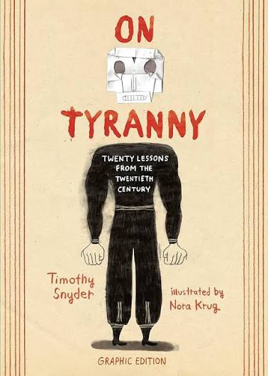 Cover of On Tyranny by Timothy Snyder illustrated Nora Krug